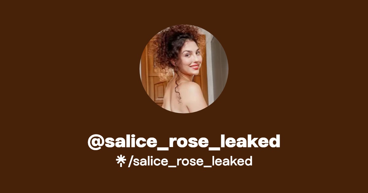 Salice Rose: A Leaked Scandal Unveiled